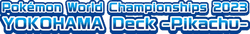 World Championships 2023 Yokohama Deck: Pikachu logo